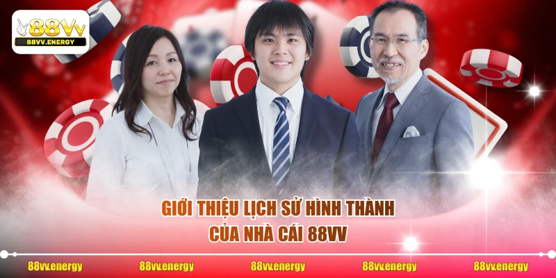 Giới thiệu lịch sử hình thành của nhà cái 88VV