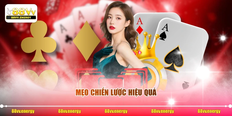 Mẹo chiến lược hiệu quả
