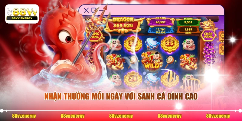 Nhận thưởng mỗi ngày với sảnh cá đỉnh cao